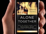 Sherry Turkle: Alone Together